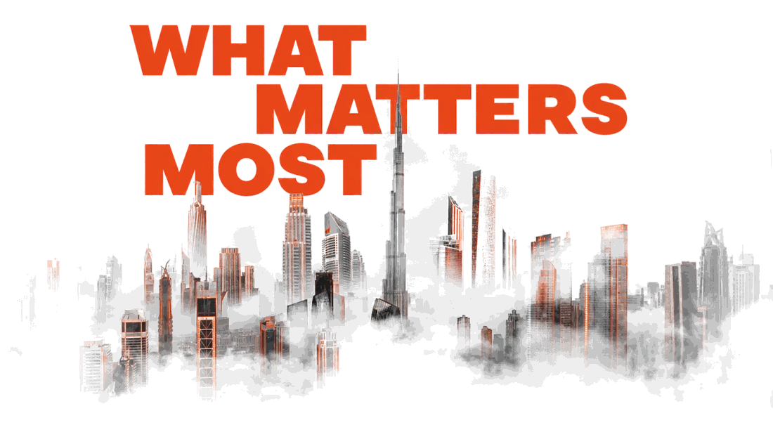 WHAT MATTERS MOST set over the Dubai skyline rising through low cloud